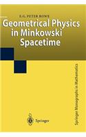 Geometrical Physics in Minkowski Spacetime