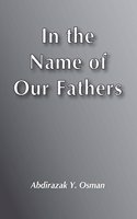 In the Name of Our Fathers