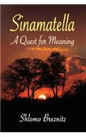Sinamatella - A Quest for Meaning