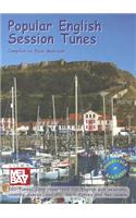 Popular English Session Tunes: 101 Tunes for Pub Sessions and Country Dances