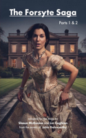 Forsyte Saga Parts 1 and 2