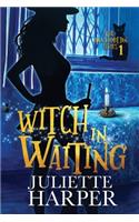 Witch in Waiting