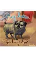 Pug Tuttie and the Smoking Tail