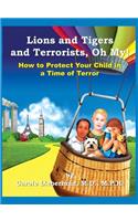 Lions and Tigers and Terrorists, Oh My!