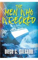 Men Who Wrecked