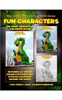 New Creations Coloring Book Series: Fun Characters