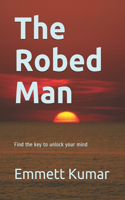 Robed Man: Find the key to unlock your mind