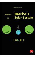 Welcome Trappist 1