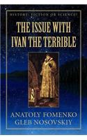 The Issue with Ivan the Terrible