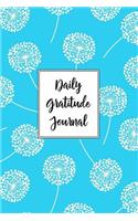 Gratitude Journal Dandelions Pattern 2: Daily Gratitude Journal, 100 Plus Dot Bullet Style Pages With Two Per Page, Start Each Day With A Grateful Heart.(37 Thankful Series Dot Bullet)