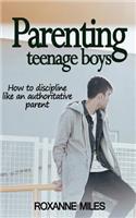 Parenting Teenage Boys