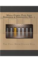 Mega-Game: Plus Size Romance & Sexuality, Vol. 7