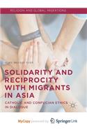 Solidarity and Reciprocity with Migrants in Asia