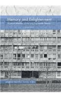 Memory and Enlightenment: Cultural Afterlives of the Long Eighteenth Century