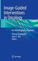 Image-Guided Interventions in Oncology