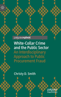 White-Collar Crime and the Public Sector