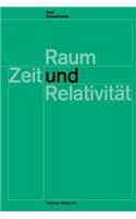 Raum, Zeit Und Relativität