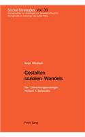 Gestalten Sozialen Wandels: Die Entwicklungssoziologie Richard F. Behrendts(39 Social Strategies)