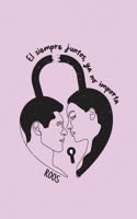 siempre juntos, ya no importa