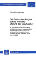 Der Einfluss Des Entgelts Auf Die Rechtliche Stellung Des Beauftragten Im Bereich Der Verschuldenshaftung