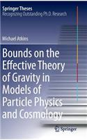 Bounds on the Effective Theory of Gravity in Models of Particle Physics and Cosmology