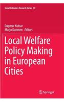 Local Welfare Policy Making in European Cities