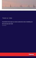 Humoristische Erinnerungen aus meinem academischen Leben in Heidelberg und Kiel in den Jahren 1817-1819