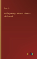 Wulffie ja Kumpp