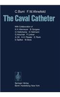 The Caval Catheter