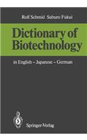 Dictionary of Biotechnology