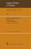 Stochastic Processes in Classical and Quantum Systems