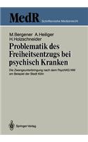 Problematik Des Freiheitsentzugs Bei Psychisch Kranken