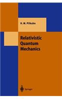 Relativistic Quantum Mechanics