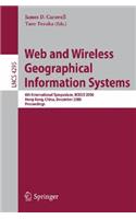 Web and Wireless Geographical Information Systems: 6th International Symposium, W2gis 2006, Hong Kong, China, December 4-5, 2006, Proceedings