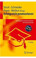 Erfolgreich Promovieren: Ein Ratgeber Von Promovierten Fur Promovierende