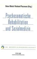 Psychosomatische Rehabilitation und Sozialmedizin