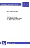 Die Aufrechnung ALS Handlungsinstrument Im Oeffentlichen Recht