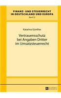Vertrauensschutz Bei Angaben Dritter Im Umsatzsteuerrecht