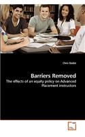 Barriers Removed