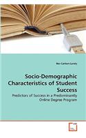 Socio-Demographic Characteristics of Student Success