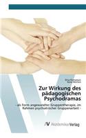 Zur Wirkung des pädagogischen Psychodramas