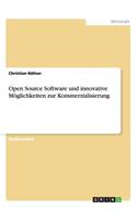 Open Source Software und innovative Möglichkeiten zur Kommerzialisierung
