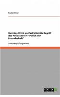 Derridas Kritik an Carl Schmitts Begriff des Politischen in Politik der Freundschaft
