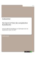 Der Sport im Visier des europäischen Kartellrechts