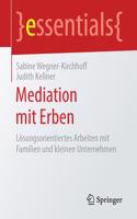 Mediation Mit Erben