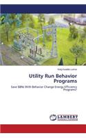 Utility Run Behavior Programs