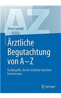 Ärztliche Begutachtung Von a - Z