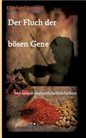 Der Fluch der bösen Gene