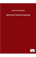 Romische Staatsverwaltung: (German)