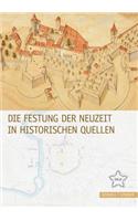 Die Festung Der Neuzeit in Historischen Quellen